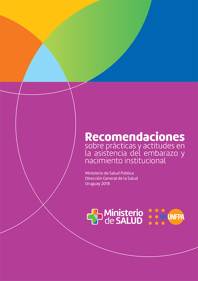 Recomendaciones sobre prácticas y actitudes en la asistencia del embarazo y nacimiento institucional